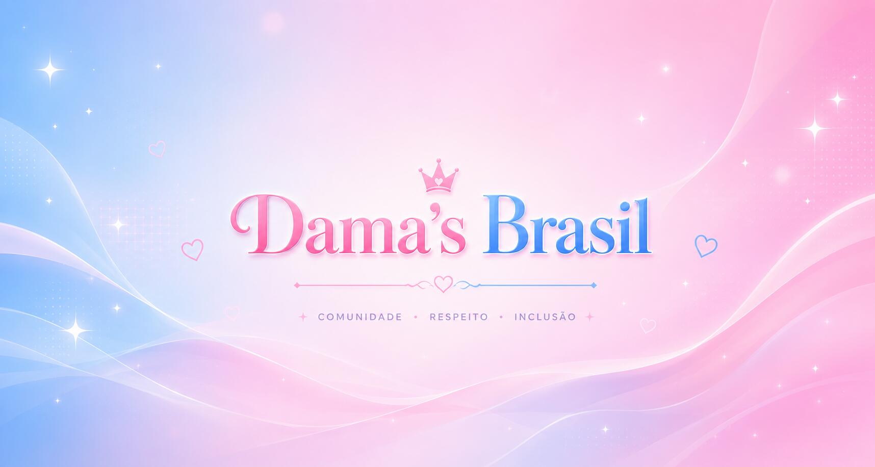Discovery splash banner for ✿ Dama's Brasil | Trans • Conversas Discord server