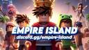Discovery splash banner for 🌄 EMPIRE ISLAND Discord server